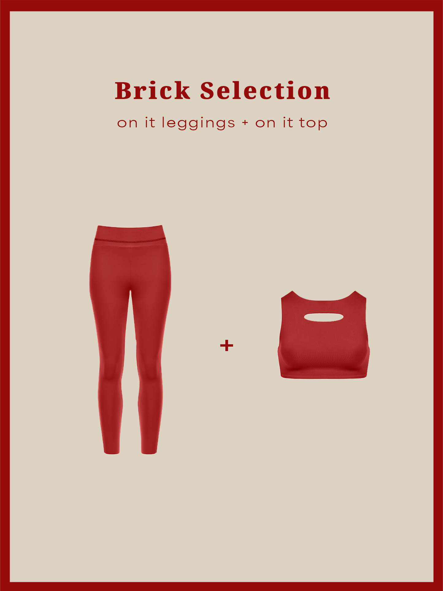 On It Leggings + On It Top | BRICK