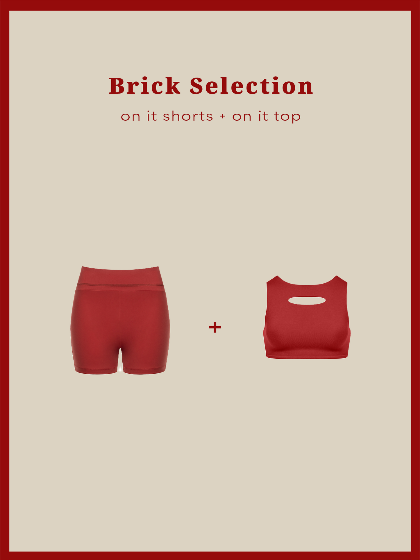 On It Shorts + On It Top | BRICK